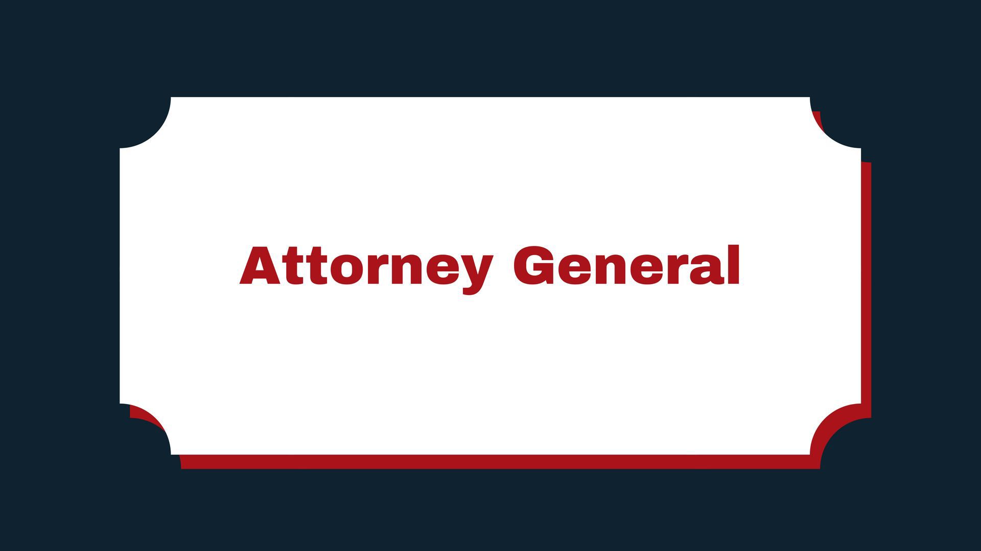Attorney General